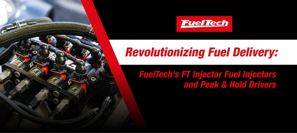 FT Injector Fuel Injectors and Peak & Hold Drivers